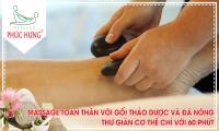 Massage toàn thân với gối thảo dược và đá nóng thư giãn cơ thể chỉ với 60 phút